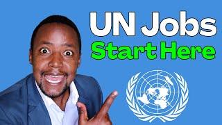 Transition to UN Jobs: Securing a UN Job, Even If You're a Beginner