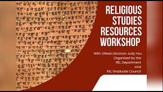 Religious Studies Resources Workshop - With UWest Librarian Judy Hsu