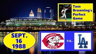 REDS VS. DODGERS (SEPTEMBER 16, 1988) (TOM BROWNING'S PERFECT GAME) (REDS RADIO NETWORK)