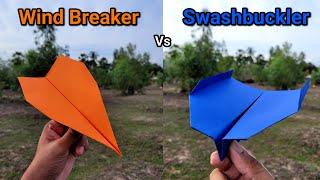 Wind Breaker vs Swashbuckler Paper Airplanes Flying Comparison and Making Tutorial