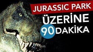  JURASSIC PARK Üzerine 90 Dakika - Sinema Günlükleri Bölüm #7