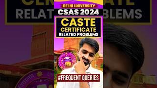 Caste Certificate Related Query Solved!!  #delhiuniversity #shortsfeed