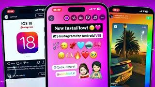 New iOS Instagram on Android (New Update)| iPhone Story + iOS 17.4 Emojis Font | InstaFlow V18 