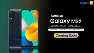 SAMSUNG Galaxy M32 - Official Launch Date | Specifications | Price in india | Samsung M32 Unboxing