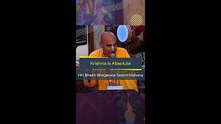 Krishna is Absolute #shorts | HH Bhakti Bhagavata Swami Maharaj