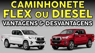 QUAL A MELHOR CAMINHONETE - PRÓS E CONTRAS  - Diesel ou Flex Picapes 4x4