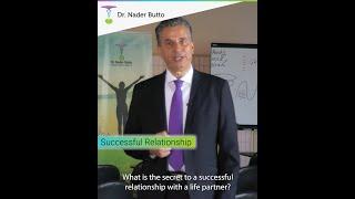 The Secret to a Successful Relationship // Dr. Nader Butto