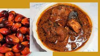 Authentic Delta Style Fresh Fish Banga Soup Made From Scratch (Palm Fruit Soup/Ofe Akwu)