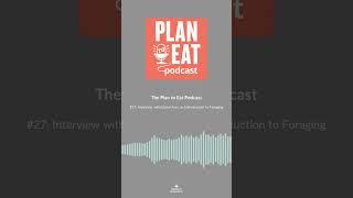 Interview with Orion Aon of Forage Colorado | Plan to Eat Podcast