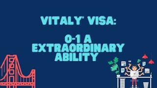 O-1 A Extraordinary Talent Visa: The Story of Vitaly, young business school and expert in robotics