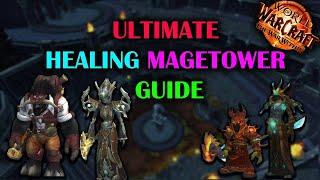 Ultimate Magetower Healing Challenge Guide | Complete Walkthrough | The War Within Season 1 11.0.5