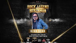 AZAN SCAN  - Konsert Rock Legend  Berzaman