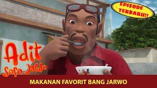 Ternyata, Ini Dia Makanan Kesukaan Bang Jarwo | Adit & Sopo Jarwo