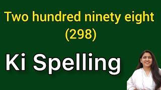 Two hundred ninety eight spelling | Two hundred ninety eight spelling | Do sau atthanve ki spelling