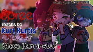 Spree Reacts To Kurt Krunkles Future As Steve Harrington [ Spree Reacts ] || GCRV ||