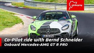 Bernd Schneider drives the Nordschleife | official Co-Pilot lap | Mercedes-AMG GT R PRO