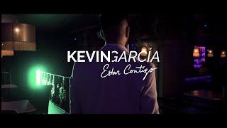 Kevin García- Estar Contigo (Vídeoclip Oficial)