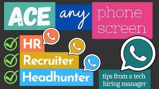 How to Ace a Recruiter Phone Screen | HR Screening Interview Tips from a Big Tech Hiring Manager