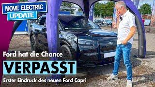 Ford Capri Electric - Erster Eindruck ungeschminkt - Hat Ford die Chance verpasst?