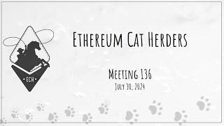 Ethereum Cat Herders Meeting #136