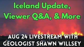 Aug 24 Livestream with Geologist Shawn Willsey