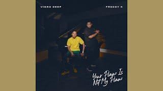 Vigro Deep & Freddy K - Tsamaiso (Official Audio) feat. Mr JazziQ