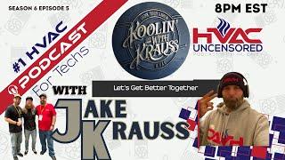 HVAC Uncensored Talks With Koolin With Krauss