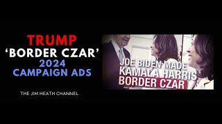 2024 Trump 'Border Czar' Ad