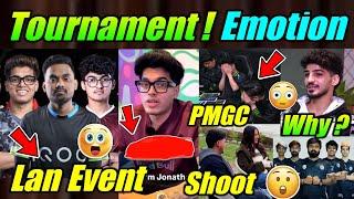 PMGC Emotional Moment  Jonathan Finally ! Tournament, Lan Details  Shoot, News