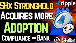 SHX Stronghold HUGE ACQUISITION drives ADOPTION (BANK) | XLM/XRP