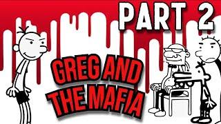 Diary Of A Wimpy Kid: Greg And The Mafia Part 2