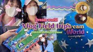 Field trips vlog |ไปทัศนศึกษาที่ดรีมเวิร์ลกันจ้าาาา