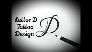 How to draw D letter tattoo designs Fancy letters Tattoo lettering alphabet designs Calligraphy