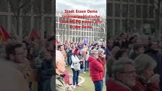 # Stadt Essen# Demo # Internationalistische Liste MLPD mitten drin in der Demo