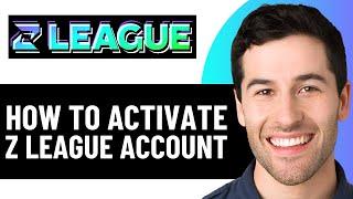 HOW TO EASILY ACTIVATE Z LEAGUE ACCOUNT 2025! (UPDATED)