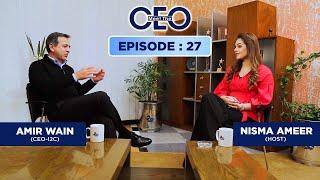 Mr. Amir Wain | CEO of i2c Pakistan Pvt Ltd | Meet the CEO– Full Episode