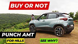 Tata PUNCH AMT Problems This was not Expected | Tata Punch AMT Performance on HILLS