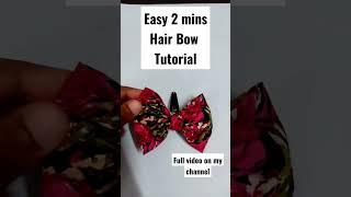 Easy 2 mins Fabric Hair bow Tutorial/#hairbow #hairbowmaking #handmade #fabricbow #hairbowtutorial