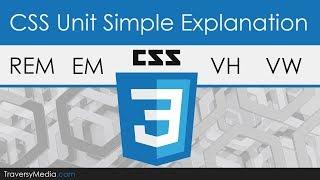 Simple Explanation Of rem & em CSS Units