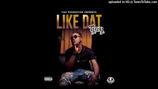 T JAY-Like Dat (Official Audio) prod by Dijaykarl