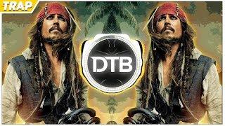 Pirates Of The Caribbean Theme Song (PedroDJDaddy & Axeblowz | Trap 2018 Remix)