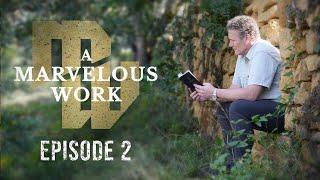 The Allegory of the Olive Tree | A Marvelous Work | Episode 2