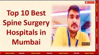 Top 10 Best Spine Surgery Hospitals in Mumbai | Unique Creators |