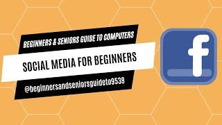 Facebook Tutorial For Beginners and Seniors