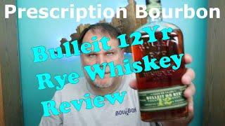 Bulleit 12 Year Rye Whiskey Review - Fresh Crack