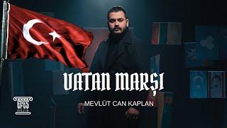 Mevlüt Can Kaplan - Vatan Marşı