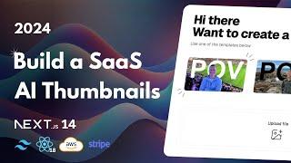 Build a Thumbnail Generator SaaS: Next.js, React, Tailwind, AWS, Next Auth, Stripe, Prisma (2024)