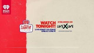 How to Watch the 2019 iHeartCountry Festival Live | Fast Facts