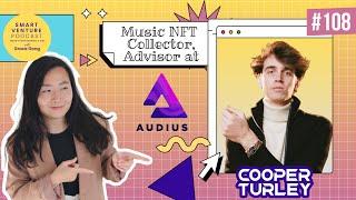 Cooper Turley, Music NFT Collector, investor in Sound, Catalog, Royal, advisor at Audius