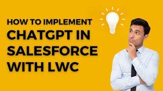 ChatGPT Integration in Salesforce | Using LWC | #chatgpt #salesforce